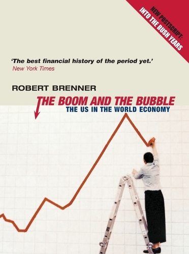 Бумажная книга «The Boom and the Bubble: The US in the World Economy», автор Роберт Бреннер - фото №1