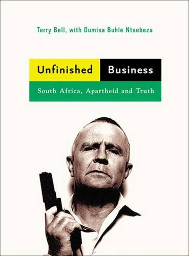 Бумажная книга «Unfinished Business: South Africa, Apartheid and Truth», авторов Думиса Бухле Нцебеза, Терри Белл - фото №1