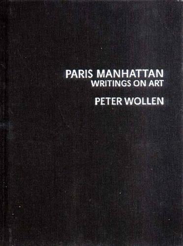 Бумажная книга «Paris Manhattan: Writings on Art», автор Питер Воллен - фото №1