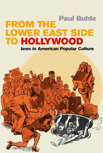 Бумажная книга «From the Lower East Side to Hollywood: Jews in American Popular Culture», автор Пол Бухле - фото №1