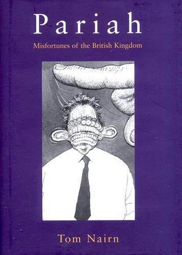 Бумажная книга «Pariah: Misfortunes of The British Kingdom», автор Том Нэрн - фото №1