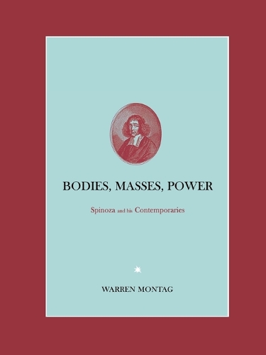 Бумажная книга «Bodies, Masses, Power: Spinoza and His Contemporaries», автор Уоррен Монтаг - фото №1