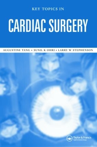 Паперова книга «Key Topics in Cardiac Surgery», авторів Августин Т.М. Танг, Ларрі В. Стівенсон, Суніл К. Огрі - фото №1