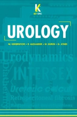 Бумажная книга «Key Topics in Urology», авторов Г. Джонс, М. Гурун, М. Андервуд, Р. Александр - фото №1
