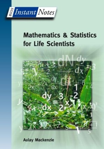 [object Object] «BIOS Instant Notes in Mathematics and Statistics for Life Scientists», автор Олей Маккензі - фото №1