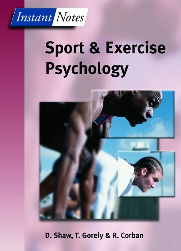 [object Object] «BIOS Instant Notes in Sport and Exercise Psychology», авторів Дейв Шоу, Род Корбан, Тріш Горелі - фото №1
