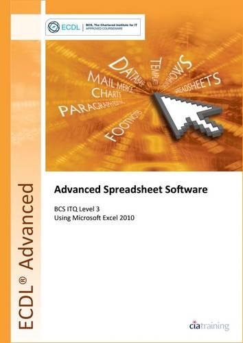 [object Object] «ECDL Advanced Syllabus 2.0 Module AM4 Spreadsheets Using Excel 2010», автор CiA Training Ltd. - фото №1