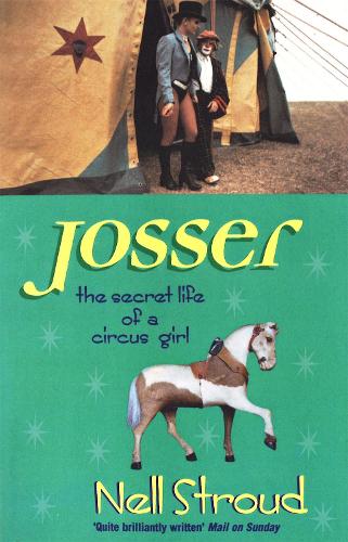 Бумажная книга «Josser: The Secret Life of a Circus Girl», автор Нелл Страуд - фото №1