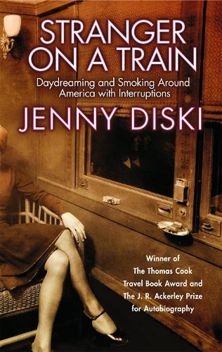 Бумажная книга «Stranger On A Train: Daydreaming and Smoking Around America», автор Дженни Диски - фото №1