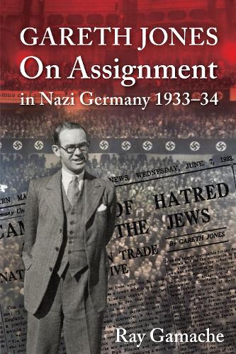 Паперова книга «Gareth Jones: On Assignment in Nazi Germany 1933-34», автор Рей Гамаш - фото №1