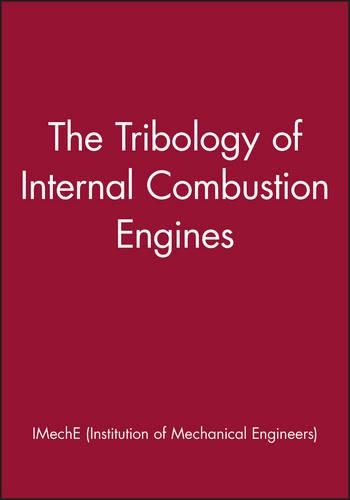 Паперова книга «The Tribology of Internal Combustion Engines», автор IMechE (Institution of Mechanical Engineers) - фото №1