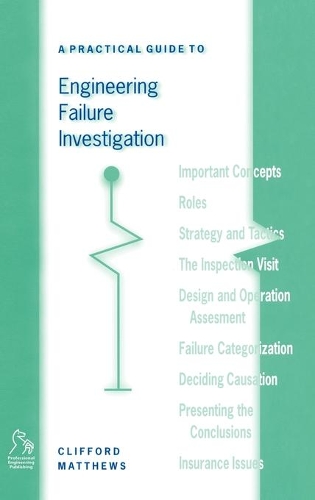 Паперова книга «A Practical Guide to Engineering Failure Investigation», автор Кліффорд Метьюз - фото №1