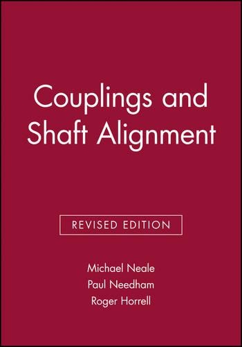 Паперова книга «Couplings and Shaft Alignment», авторів Майкл Ніл, Пол Нідхем, Роджер Хоррелл - фото №1