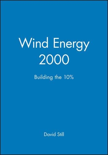 Паперова книга «Wind Energy 2000: Building the 10%», автор Девід Стілл - фото №1