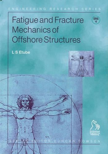 Бумажная книга «Fatigue and Fracture Mechanics of Offshore Structures», автор Линус Этубе - фото №1