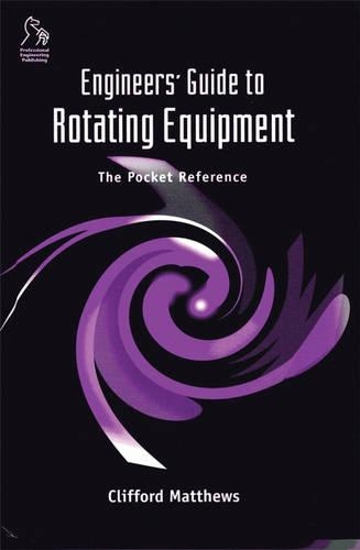 Паперова книга «Engineers' Guide to Rotating Equipment: The Pocket Reference», автор Кліффорд Метьюз - фото №1