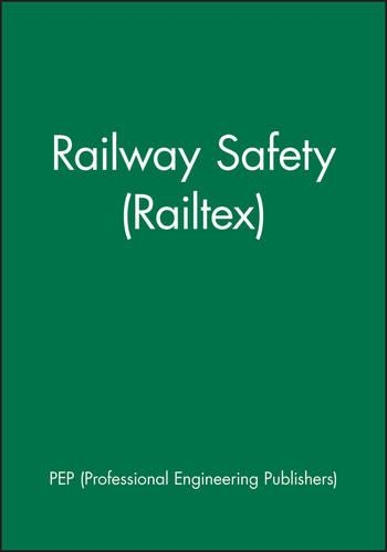 Бумажная книга «Railway Safety (Railtex)», автор Professional Engineering Publishers (PEP) - фото №1