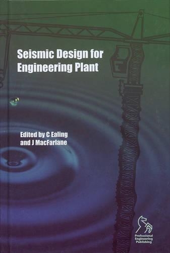Бумажная книга «Seismic Design for Engineering Plant», автор Крис Илинг - фото №1