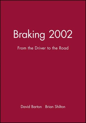 [object Object] «Braking 2002: From the Driver to the Road», авторів Брайан Шилтон, Девід Бартон - фото №1