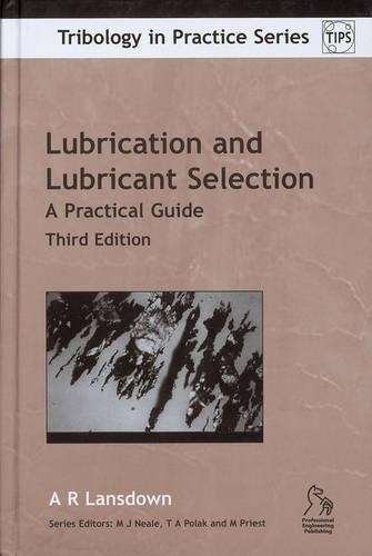 Бумажная книга «Lubrication and Lubricant Selection: A Practical Guide», автор А. Р. Лэнсдаун - фото №1