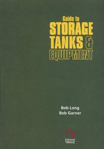 Паперова книга «Guide to Storage Tanks and Equipment», авторів Боб Гарднер, Боб Лонг - фото №1