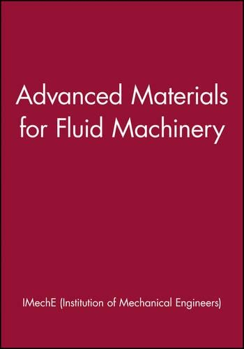 [object Object] «Advanced Materials for Fluid Machinery», автор IMechE (Institution of Mechanical Engineers) - фото №1