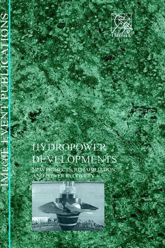 [object Object] «Hydropower Developments: New Projects, Rehabilitation, and Power Recovery», автор IMechE (Institution of Mechanical Engineers) - фото №1