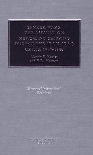 Бумажная книга «Tanker Wars: The Assault on Merchant Shipping During the Iran-Iraq Crisis, 1980-1988», автор Э. Р. Хутон - фото №1