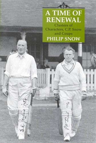 Бумажная книга «A Time of Renewal: Clusters of Characters, C.P.Snow and Coups», автор Филип Сноу - фото №1