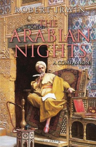 Бумажная книга «The Arabian Nights: A Companion», автор Роберт Ирвин - фото №1
