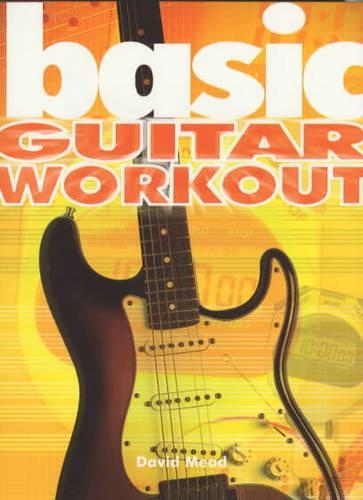 Бумажная книга «Basic Guitar Workout», автор Дэвид Мид - фото №1