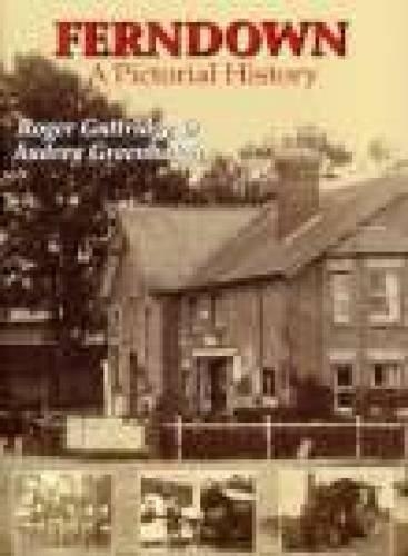 Бумажная книга «Ferndown: A Pictorial History», авторов Одри Гринхальг, Роджер Гаттридж - фото №1