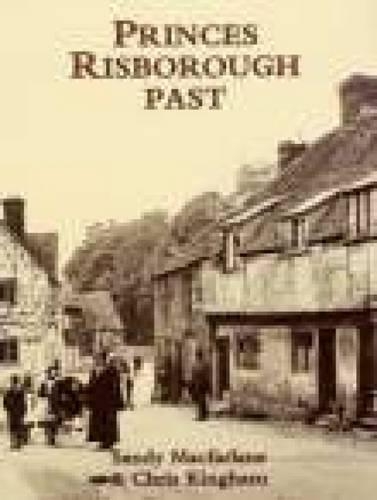 Бумажная книга «Princes Risborough Past», авторов Крис Кингхэм, Сэнди Макфарлейн - фото №1
