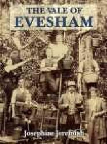 Бумажная книга «The Vale of Evesham: A Pictorial History», автор Жозефина Джеремайя - фото №1
