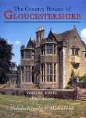 Бумажная книга «Country Houses of Gloucestershire Volume Three 1830-2000», авторов Майкл Хилл, Николас Кингсли - фото №1