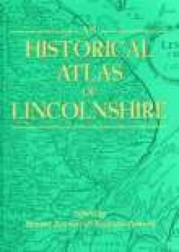 Бумажная книга «An Historical Atlas of Lincolnshire», авторов Николас Беннетт, Стюарт Беннетт - фото №1