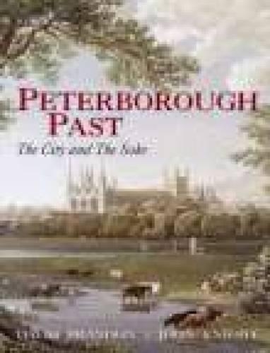 Бумажная книга «Peterborough Past: The City & the Soke», авторов Дэвид Брэндон, Джон Найт - фото №1