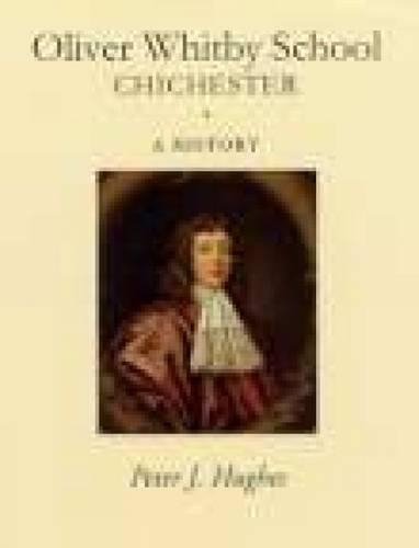 Бумажная книга «Oliver Whitby School Chichester», автор Питер Дж. Э. Хьюз - фото №1