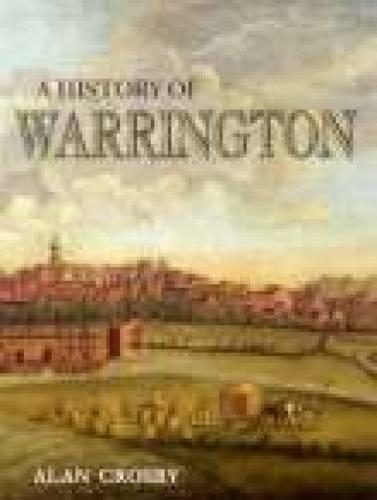 Бумажная книга «A History of Warrington», автор Алан Кросби - фото №1