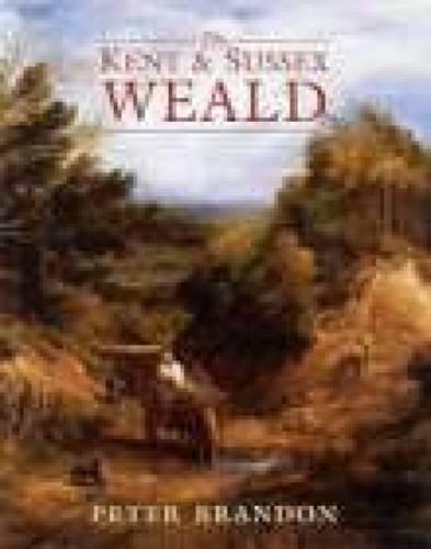 Паперова книга «The Kent and Sussex Weald», автор Пітер Брендон - фото №1