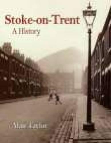 Бумажная книга «Stoke-on-Trent: A History» - фото №1