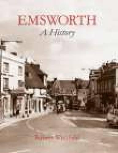Бумажная книга «Emsworth: A History», автор Роберт Уитфилд - фото №1