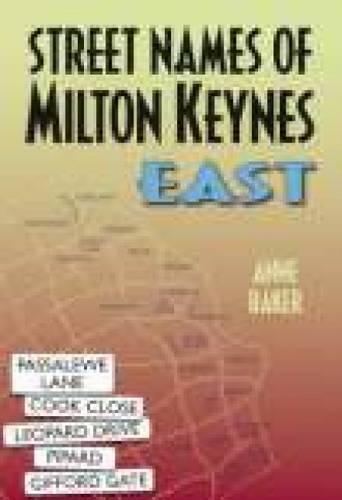Паперова книга «Street Names of Milton Keynes East», автор Енн Бейкер - фото №1