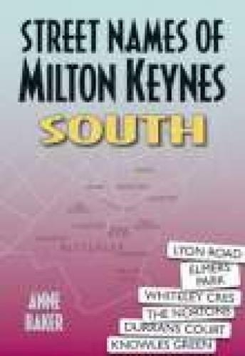 Паперова книга «Street Names of Milton Keynes South», автор Енн Бейкер - фото №1