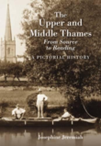 Паперова книга «The Upper and Middle Thames: From Source to Reading», автор Жозефіна Джеремайя - фото №1