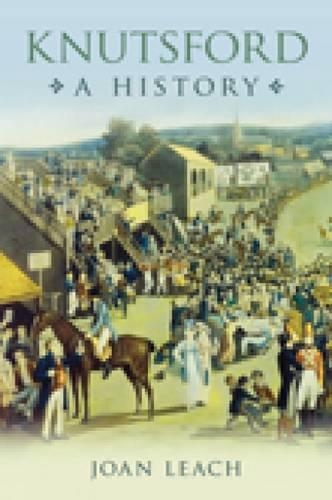 Бумажная книга «Knutsford: A History», автор Джоан Лич - фото №1