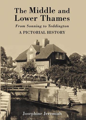 Паперова книга «The Middle & Lower Thames: From Sonning to Teddington», автор Жозефіна Джеремайя - фото №1
