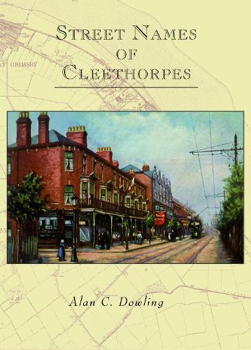 Бумажная книга «Street Names of Cleethorpes», автор Алан Даулинг - фото №1