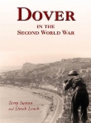 Паперова книга «Dover in the Second World War», авторів Дерек Ліч, Террі Саттон - фото №1