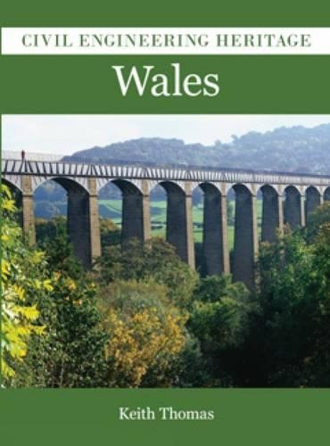 Бумажная книга «Civil Engineering Heritage in Wales», автор Кит Томас - фото №1